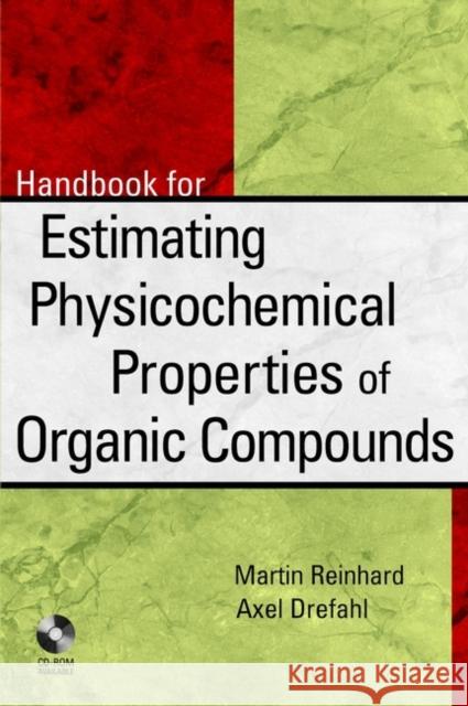 Toolkit for Estimating Physiochemical Properties of Organic Compounds [With *] Reinhard, Martin 9780471172635 Wiley-Interscience