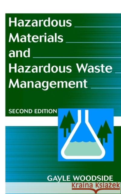 Hazardous Materials and Hazardous Waste Management Gayle Woodside Woodside 9780471174493 John Wiley & Sons