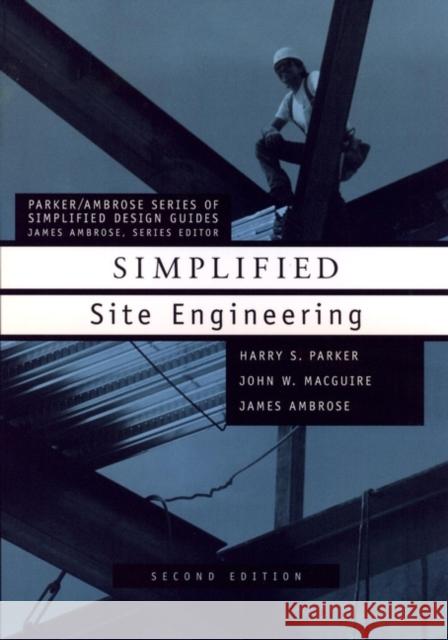 Simplified Site Engineering Harry Parker John W. Macguire 9780471179870 John Wiley & Sons