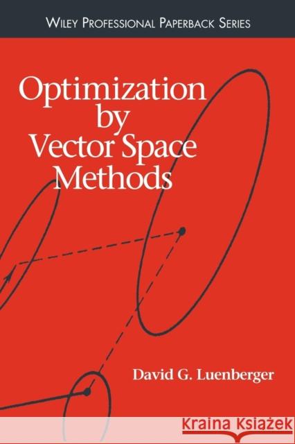 Optimization by Vector Space Methods David G. Luenberger 9780471181170 Wiley-Interscience