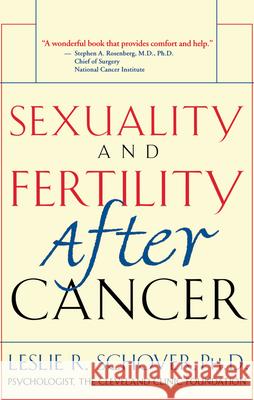 Sexuality and Fertility After Cancer Leslie Schover Schover 9780471181941 John Wiley & Sons