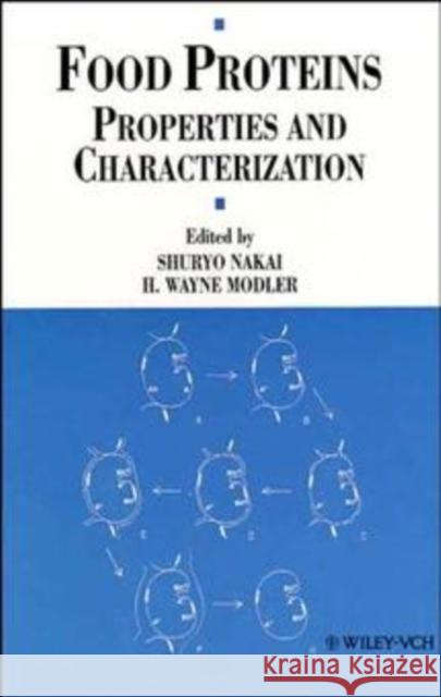 Food Proteins: Properties and Characterization Nakai, Shuryo 9780471186144