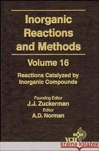 Inorganic Reactions and Methods, Reactions Catalyzed by Inorganic Compounds Hagen, A. P. 9780471186663 Wiley-VCH Verlag GmbH