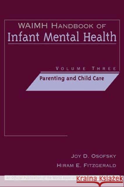Waimh Handbook of Infant Mental Health, Parenting and Child Care Osofsky, Joy D. 9780471189466 John Wiley & Sons