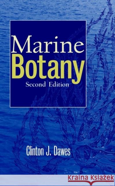 Marine Botany Clinton J. Dawes 9780471192084 John Wiley & Sons
