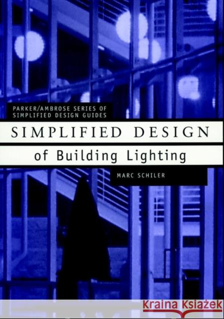 Simplified Design of Building Lighting Marc Schiler 9780471192107 John Wiley & Sons