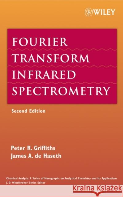 Fourier Transform 2e C Griffiths, Peter R. 9780471194040 Wiley-Interscience