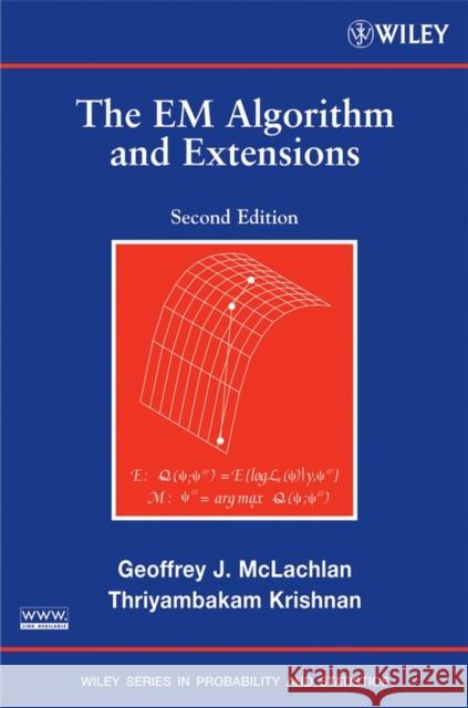 The Em Algorithm and Extensions McLachlan, Geoffrey J. 9780471201700 Wiley-Interscience