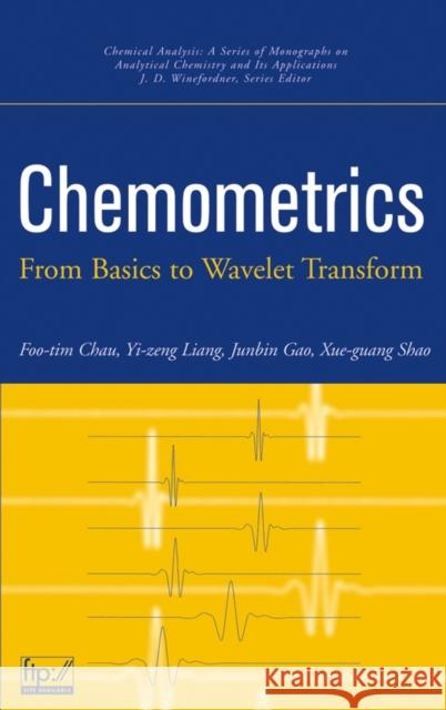 Chemometrics: From Basics to Wavelet Transform Liang, Yi-Zeng 9780471202424