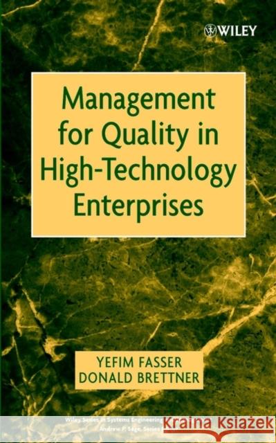 Management for Quality in High-Technology Enterprises Yefim Fasser Donald Brettner Donald Brettner 9780471209584