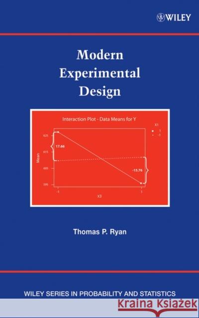 Modern Experimental Design Thomas P. Ryan 9780471210771 Wiley-Interscience