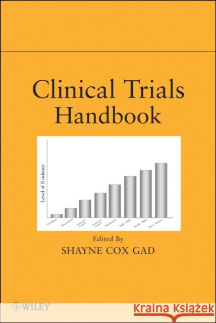 Clinical Trials Handbook Shayne Cox Gad 9780471213888 John Wiley & Sons