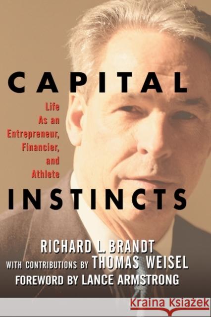 Capital Instincts Brandt, Richard L. 9780471214175 John Wiley & Sons