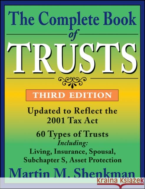 The Complete Book of Trusts Martin M. Shenkman 9780471214588 John Wiley & Sons
