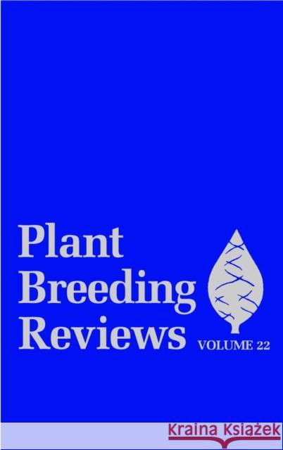 Plant Breeding Reviews, Volume 22 Janick, Jules 9780471215417 John Wiley & Sons