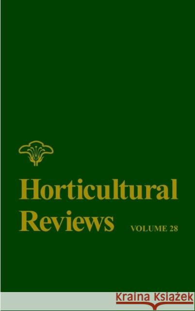 Horticultural Reviews, Volume 28 Janick, Jules 9780471215424 John Wiley & Sons