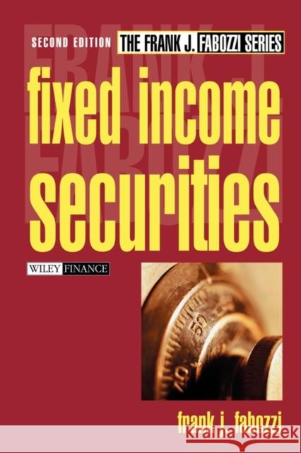 Fixed Income Securities Frank J. Fabozzi 9780471218302 John Wiley & Sons
