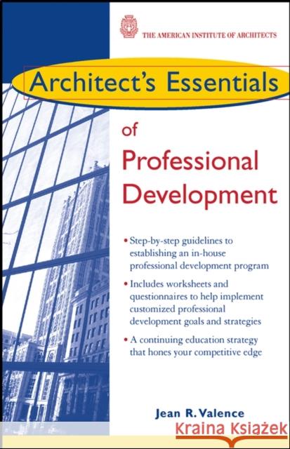 Architect's Essentials of Professional Development Jean R. Valence 9780471236917 