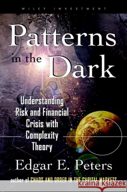 Complexity, Risk, and Financial Markets Edgar E. Peters Edgar E. Peters 9780471239475