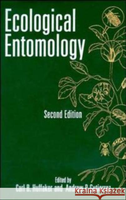 Ecological Entomology Andrew P. Gutierrez Carl B. Huffaker 9780471244837 John Wiley & Sons