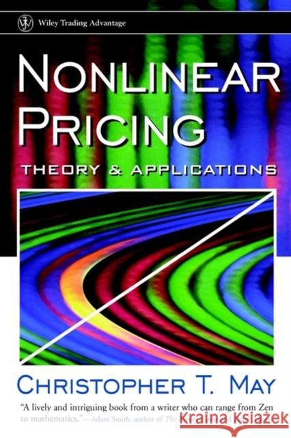 Nonlinear Pricing: Theory and Applications May, Christopher T. 9780471245513 John Wiley & Sons