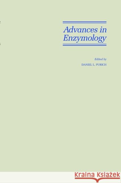Advances in Enzymology and Related Areas of Molecular Biology, Volume 73, Part a: Mechanism of Enzyme Action Purich, Daniel L. 9780471246442 Wiley-Interscience