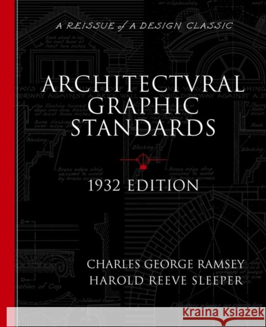 Architectural Graphic Standards for Architects, Engineers, Decorators, Builders and Draftsmen Charles George Ramsey Harold Reeve Sleeper Harold Reeve Sleeper 9780471247623