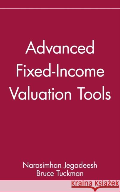 Advanced Fixed-Income Valuation Too Jegadeesh 9780471254195 John Wiley & Sons