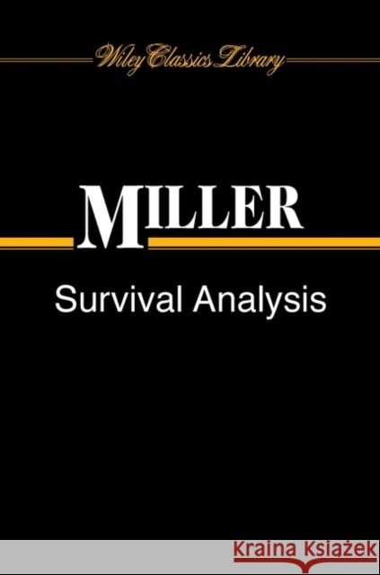 Survival Analysis Rupert Miller 9780471255482 Wiley-Interscience