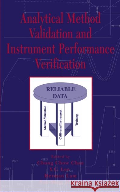 Analytical Method Validation and Instrument Performance Verification Chung Chow Chan Herman Lam Y. C. Lee 9780471259534 Wiley-Interscience