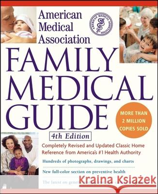 American Medical Association Family Medical Guide American Medical Association 9780471269113 John Wiley & Sons