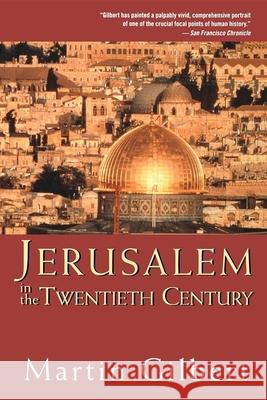 Jerusalem in the Twentieth Century Martin Gilbert 9780471283287 John Wiley & Sons