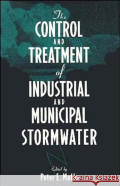 The Control and Treatment of Industrial and Municipal Stormwater Peter E. Moffa 9780471286486 John Wiley & Sons