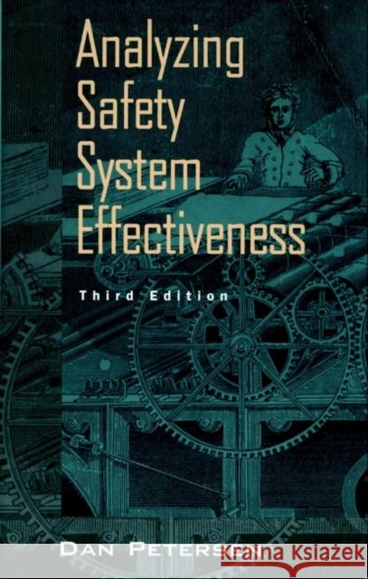 Analyzing Safety System Effectiveness Dan Petersen Petersen                                 Daniel Petersen 9780471287391 John Wiley & Sons