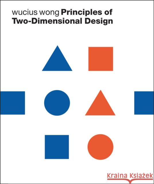 Principles of Two-Dimensional Design Wucius Wong 9780471289609 John Wiley & Sons