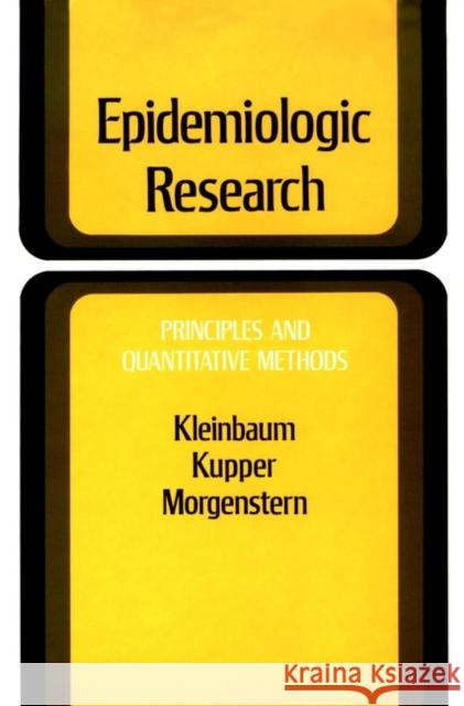 Epidemiologic Research: Principles and Quantitative Methods Kleinbaum, David G. 9780471289852