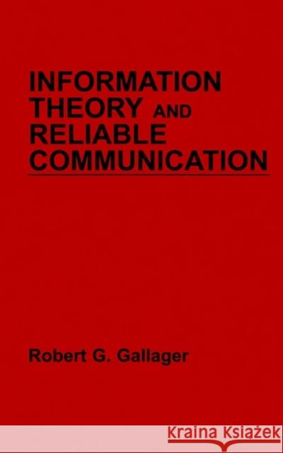 Information Theory and Reliable Communication Robert G. Gallager 9780471290483 John Wiley & Sons