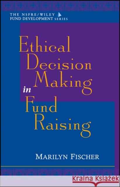 Ethical Decision Making Fischer, Marilyn 9780471298434