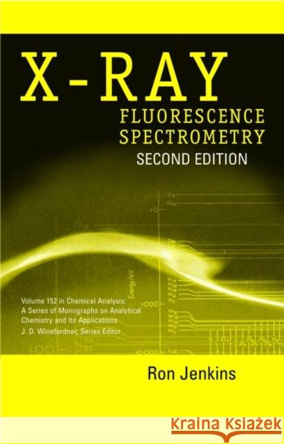 X-Ray Fluorescence 2E Jenkins 9780471299424 Wiley-Interscience