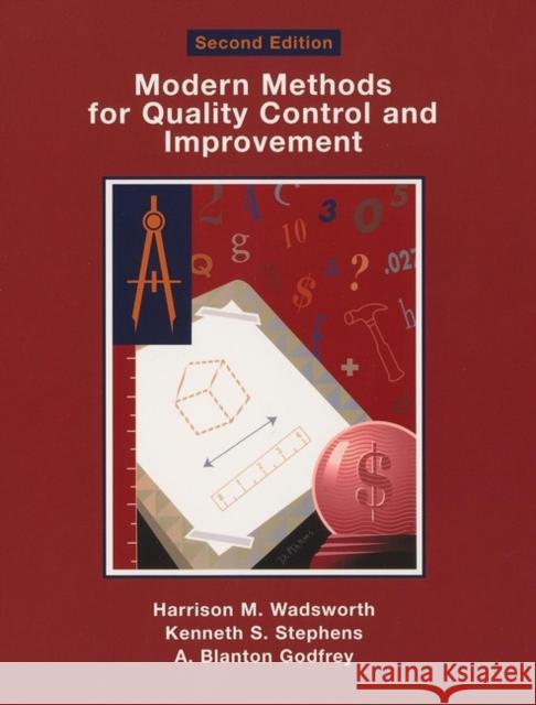 Modern Methods for Quality Control and Improvement Wadsworth, Harrison M. 9780471299738 John Wiley & Sons