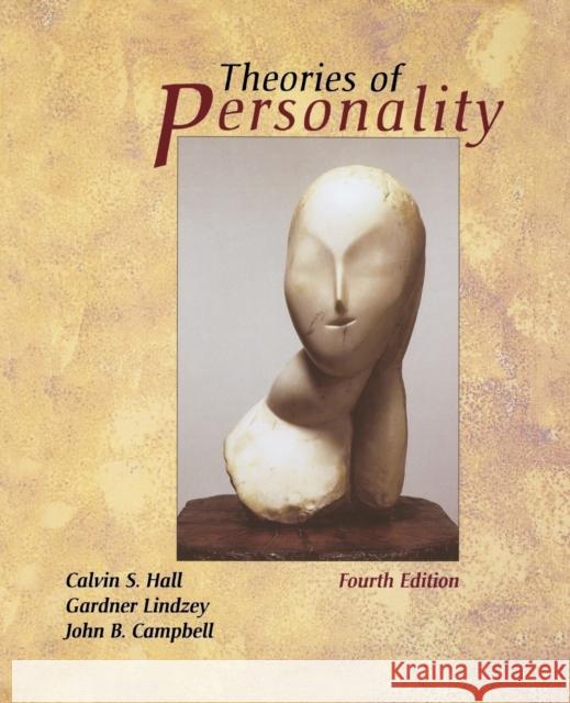 Theories of Personality Calvin S. Hall Gardner Lindzey John Campbell 9780471303428