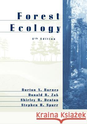 Forest Ecology Stephen Spurr JR Rudol Barnes Denton 9780471308225