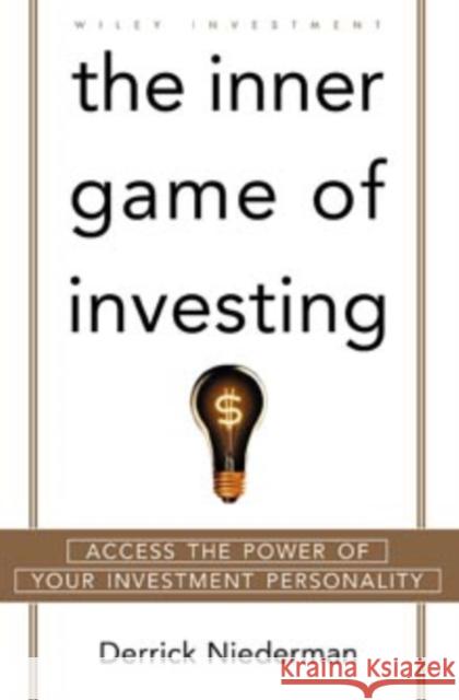 Inner Game of Investing C Niederman, Derrick 9780471314790 John Wiley & Sons