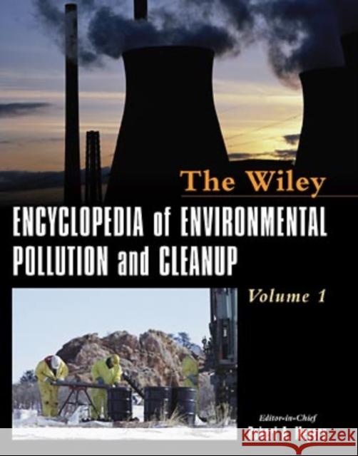 Encyclopedia of Environmental Pollution and Cleanup Robert A. Meyers Robert A. Meyers Diane Kender Dittrick 9780471316121 Wiley-Interscience