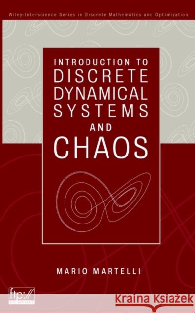 Introduction to Discrete Dynamical Systems and Chaos Mario Martelli M. Martelli 9780471319757