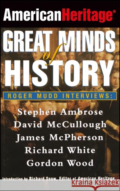 American Heritage: Great Minds of History American Heritage 9780471327158 John Wiley & Sons