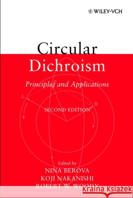 Circular Dichroism: Principles and Applications Nakanishi, Koji 9780471330035 Wiley-VCH Verlag GmbH