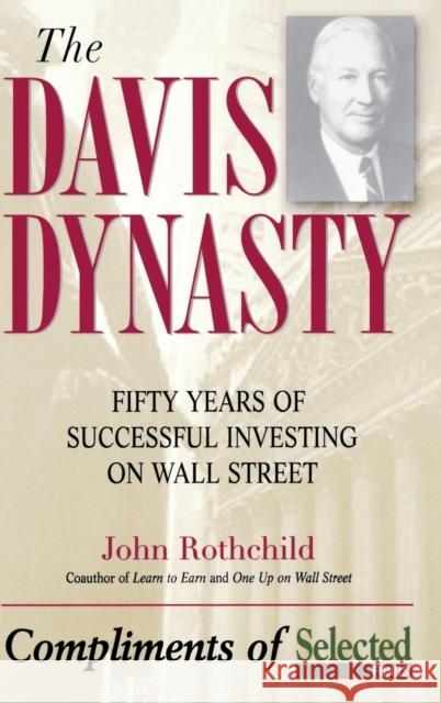 The Davis Discipline: Fifty Years of Successful Investing on Wall Street Rothchild, John 9780471331780