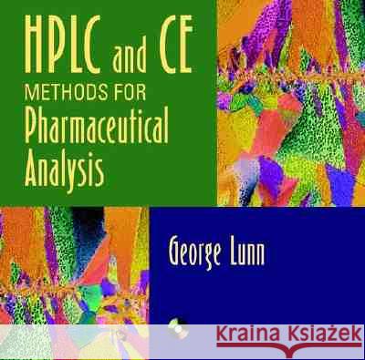 HPLC Methods for Pharmaceutical Analysis George Lunn Norman Schmuff  9780471332565 John Wiley & Sons Inc
