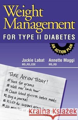 Weight Management for Type II Diabetes: An Action Plan Labat, Jackie 9780471347507 John Wiley & Sons